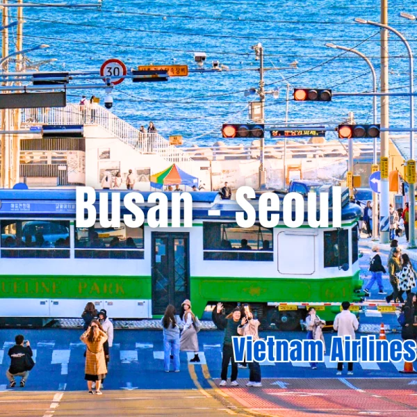Hàn Quốc: Busan - Seoul 6 ngày 5 đêm | Tháng 7 2025 | Vietnam Airlines
