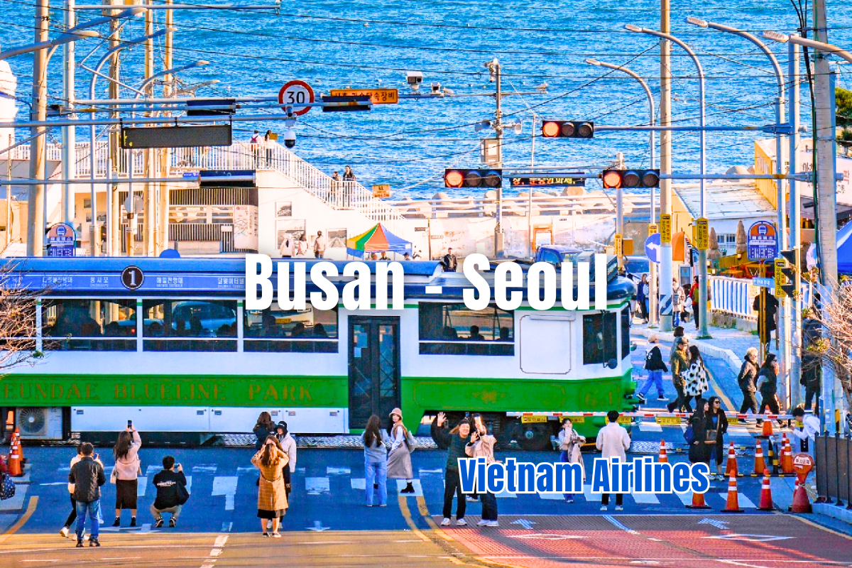 Hàn Quốc: Busan - Seoul 6 ngày 5 đêm | Tháng 7 2025 | Vietnam Airlines